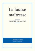 Couverture du livre « La fausse maîtresse » de Honoré De Balzac aux éditions Candide & Cyrano