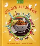 Couverture du livre « Cuisine du monde en famille » de  aux éditions Geo