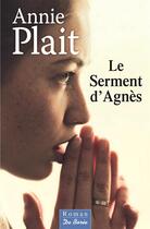 Couverture du livre « Le serment d'Agnès » de Annie Plait aux éditions De Boree