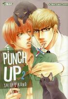 Couverture du livre « Punch up Tome 2 » de Shiuko Kano aux éditions Crunchyroll