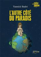 Couverture du livre « L'autre côté du paradis » de Yannick Badot aux éditions Persee