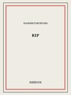 Couverture du livre « Rip » de Washington Irving aux éditions Bibebook