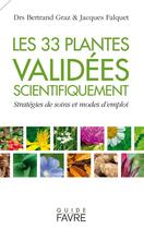 Couverture du livre « 33 plantes qu'un médecin peut préscrire » de Bertrand Graz aux éditions Favre