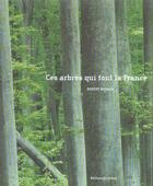 Couverture du livre « Ces Arbres Qui Font La France » de Bourdu-R+Agence Bios aux éditions Chene