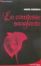 Couverture du livre « La comtesse sanglante » de Andrei Codrescu aux éditions Nouveau Monde