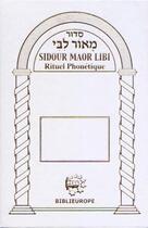 Couverture du livre « Sidour Maor Libi - Rituel Phonétique (blanc) » de Patriarches aux éditions Biblieurope