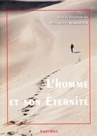 Couverture du livre « L homme et son eternite » de  aux éditions Saint Paul Editions