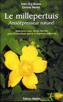 Couverture du livre « Le millepertuis, antidépresseur naturel » de Sven-Jorg Buslau et Corinna Hembd aux éditions Medicis