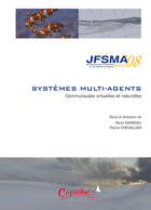 Couverture du livre « JFSMA ; systèmes multi-agents ; communautés virtuelles et naturelles (édition 2008) » de Rene Mandiau et Pierre Chevaillier aux éditions Cepadues