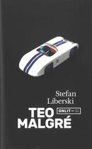 Couverture du livre « Teo Malgré » de Stefan Liberski aux éditions Onlit Editions