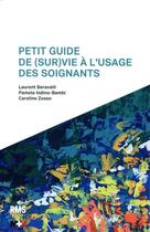 Couverture du livre « Petit guide de (sur)vie a l usage des soignants » de Seravalli Laurent aux éditions Rms