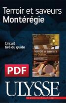 Couverture du livre « Terroir et saveurs ; Montérégie » de  aux éditions Ulysse