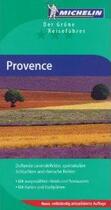 Couverture du livre « Le guide vert : Provence » de Collectif Michelin aux éditions Michelin