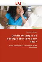 Couverture du livre « Quelles strategies de politique educative pour haiti? » de Anbergen-C aux éditions Editions Universitaires Europeennes