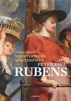 Couverture du livre « Masterpiece rubens » de Till-Holger Borchert aux éditions Lannoo