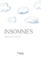 Couverture du livre « Insomnies » de Mallory Bally aux éditions Baudelaire