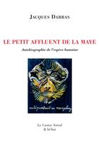 Couverture du livre « Le petit affluent de la Maye » de Jacques Darras aux éditions Castor Astral