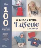 Couverture du livre « Le grand livre de la layette a tricoter » de  aux éditions Marie-claire