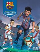 Couverture du livre « F.C. Barcelone Tome 1 : la Masia, l'école des rêves » de Eduard Torrents et Cesc aux éditions Dupuis
