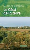 Couverture du livre « Le goût de la terre » de Suzanne Bontems aux éditions Geste