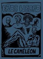 Couverture du livre « Eros Negro : Le caméléon » de Demoniak aux éditions Adverse