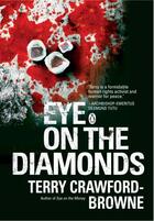 Couverture du livre « Eye on the Diamonds » de Crawford-Browne Terry aux éditions Penguin Books Ltd Digital