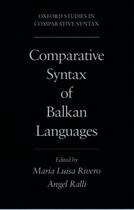 Couverture du livre « Comparative Syntax of the Balkan Languages » de Maria-Luisa Rivero aux éditions Oxford University Press Usa