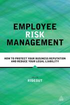 Couverture du livre « Employee Risk Management » de Rideout Helen aux éditions Kogan Page Digital