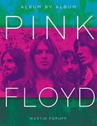 Couverture du livre « Pink Floyd » de Martin Popoff aux éditions Voyageur Press