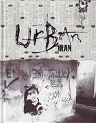 Couverture du livre « Urban iran » de Reshid/Araghi aux éditions Mark Batty