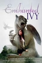 Couverture du livre « Enchanted Ivy » de Durst Sarah Beth aux éditions Margaret K Mcelderry Books