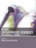 Couverture du livre « Basic Orthopaedic Sciences » de Ramachandran Manoj aux éditions Hodder Education Digital