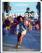 Couverture du livre « Experience california - 1ed - anglais » de Lonely Planet Eng aux éditions Lonely Planet France