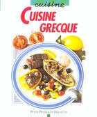 Couverture du livre « Cuisine Grecque » de Erika Casparek-Turkkan aux éditions Hachette Pratique
