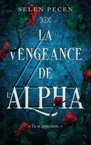 Couverture du livre « La vengeance de l'Alpha » de Selen Pecen aux éditions Hlab