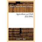 Couverture du livre « Agriculture au Chili » de Le Feuvre Rene-F aux éditions Hachette Bnf