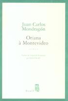 Couverture du livre « Oriana à Montevideo » de Juan Carlos Mondragon aux éditions Seuil