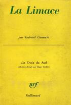 Couverture du livre « La limace » de Casaccia Gabriel aux éditions Gallimard