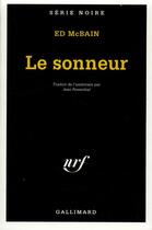 Couverture du livre « Le sonneur » de Ed Mcbain aux éditions Gallimard