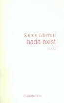 Couverture du livre « Nada exist » de Simon Liberati aux éditions Flammarion