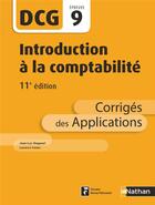 Couverture du livre « DCG ; introduction à la comptabilité ; corrigés des applications (11e édition) » de  aux éditions Nathan