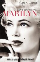 Couverture du livre « Une semaine avec Marylin » de Colin Clark aux éditions Payot