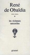 Couverture du livre « Les richesses naturelles » de Obaldia Rene aux éditions Grasset