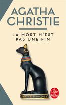 Couverture du livre « La mort n'est pas une fin » de Agatha Christie aux éditions Le Livre De Poche