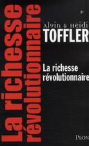 Couverture du livre « La richesse révolutionnaire » de Alvin Toffler aux éditions Plon