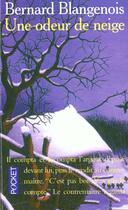 Couverture du livre « Odeur De Neige » de Bernard Blangenois aux éditions Pocket