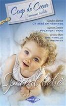 Couverture du livre « Un bébé en héritage ; vocation : papa ; une famille à inventer » de Sandra Marton et Marion Lennox et Jessica Hart aux éditions Harlequin