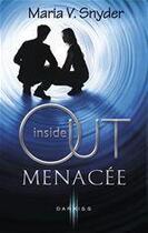 Couverture du livre « Inside out ; menacée » de Maria V. Snyder aux éditions Harlequin