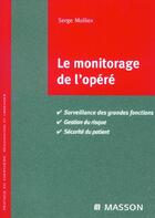 Couverture du livre « Le monitorage de l'opere » de Molliex Serge aux éditions Elsevier-masson