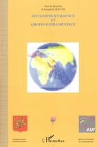 Couverture du livre « Situations d'urgence et droits fondamentaux » de Arnaud De Raulin aux éditions Editions L'harmattan